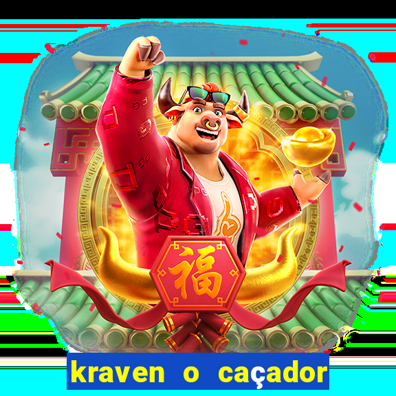 kraven o caçador filme completo dublado pobreflix